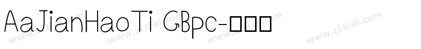 AaJianHaoTi GBpc字体转换